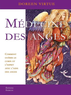 cover image of Médecine des anges--Comment guérir le corps et l'esprit avec l'aide des anges